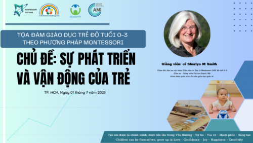 Tọa Đàm Giáo Dục Montessori Độ Tuổi 0-3: Khởi Đầu Cho Sự Phát Triển Toàn Diện Tọa Đàm Giáo Dục Montessori Độ Tuổi 0-3: Khởi Đầu Cho Sự Phát Triển Toàn Diện